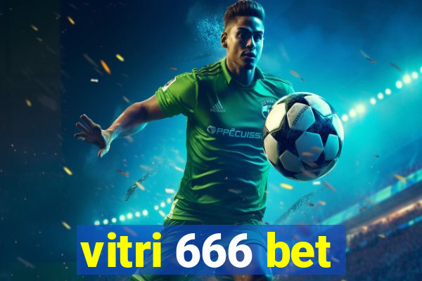 vitri 666 bet